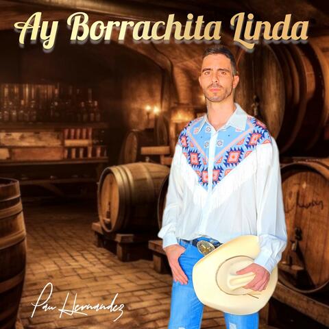 Ay Borrachita Linda