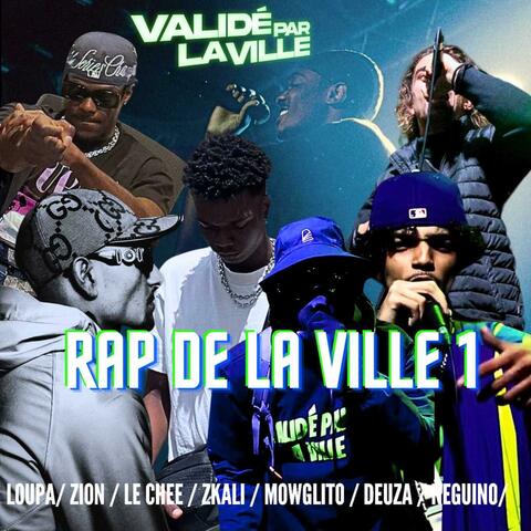 RapDeLaVille (Pt.1) (feat. ZKALI, ZION, NEGUINO, DEUZA, MOWGLITO & LE CHE)