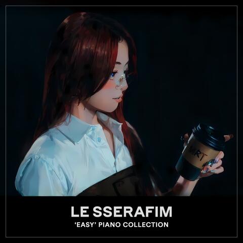 LE SSERAFIM EASY Piano Collection