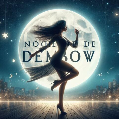 Noche de Dembow