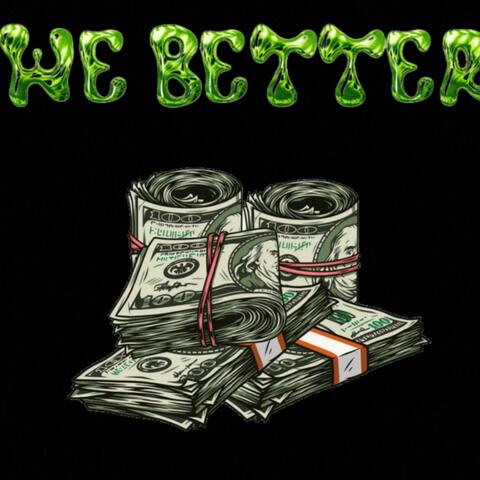 We Better (feat. Yunginn)
