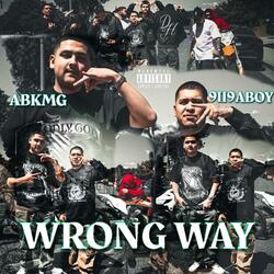 Wrong Way (feat. 9ii9aboy)