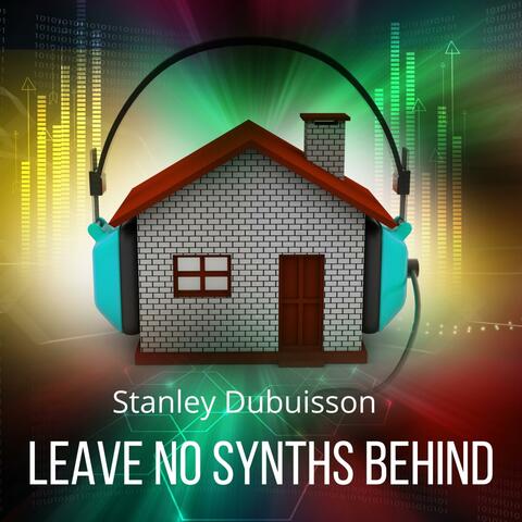 Leave No Synths Behind