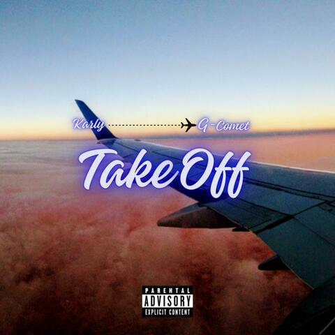 Take Off (feat. G-Comet)