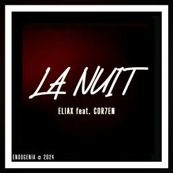La Nuit (feat. COR7EN)