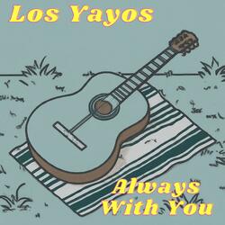 Always With You