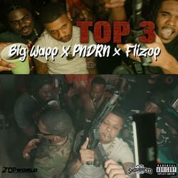 Top 3 (feat. UYG Flizop & Big Wapp)