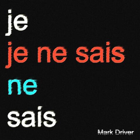 Je Ne Sais