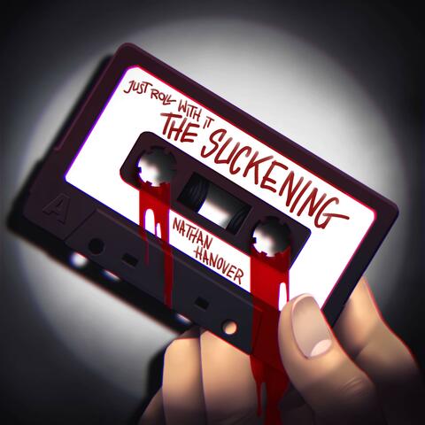 Just Roll With It: The Suckening (Original Podcast Soundtrack)