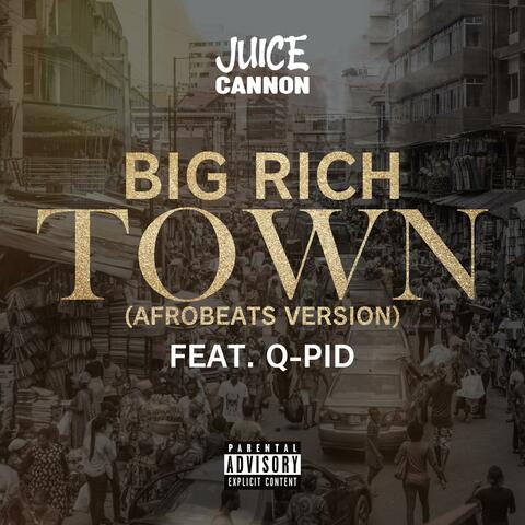 Big Rich Town (feat. Q-PID) [Afrobeats Version]
