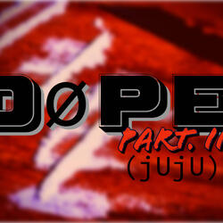 Dope Pt.II