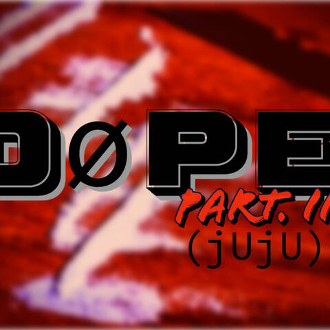 Dope Pt.II