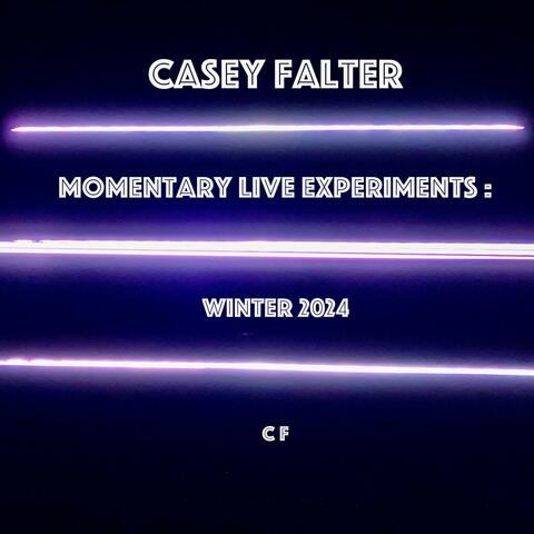 Momentary Live Experiments: Winter 2024