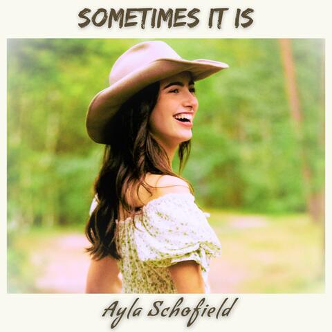 Sometimes It Is