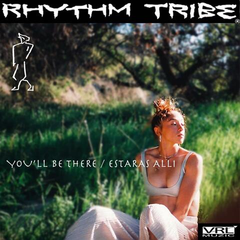 YOU'LL BE THERE / ESTARAS ALLI