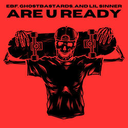 ARE U READY (feat. Lil Sinner)