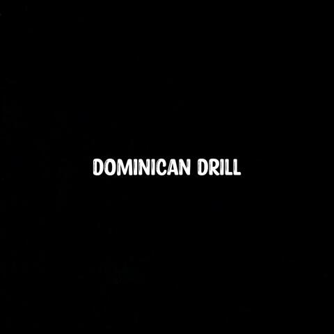 Dominican Drill