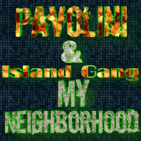 My Neighborhood (feat. Island Gang)
