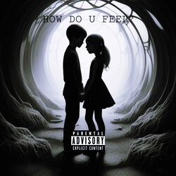 How Do U Feel? (feat. avoid dom)