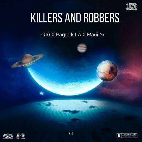 Killers and Robbers (feat. Bagtalk LA & Marii 2x)