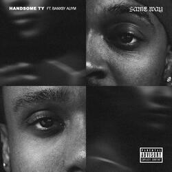 Same Way (feat. Banxsy Aliym)