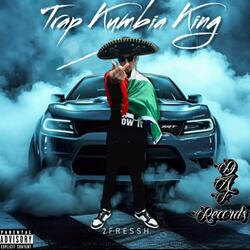 Trap Kumbia King
