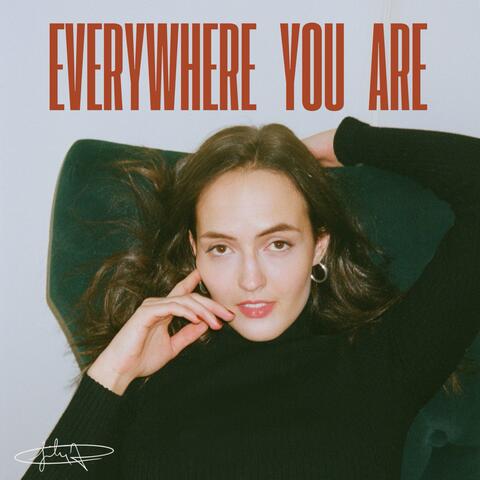 Everywhere You Are