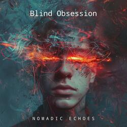 Blind Obsession