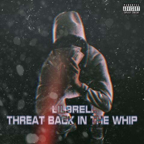 Threat Back In The Whip