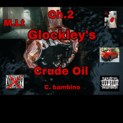 M.Lt Ch.2 Glockley's Crude Oil