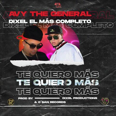Te Quiero Mas (feat. Dixel El Mas Completo)