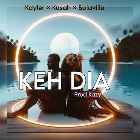 KE DIA X KUSA X KAYLER X BOLAVILLE