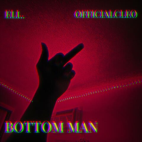 Bottom Man (feat. 0fficialCleo)