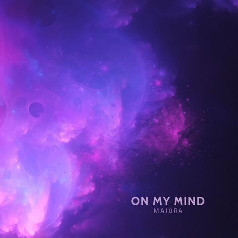 On My Mind