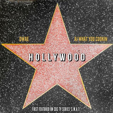 Hollywood (feat. AJ What You Cookin)