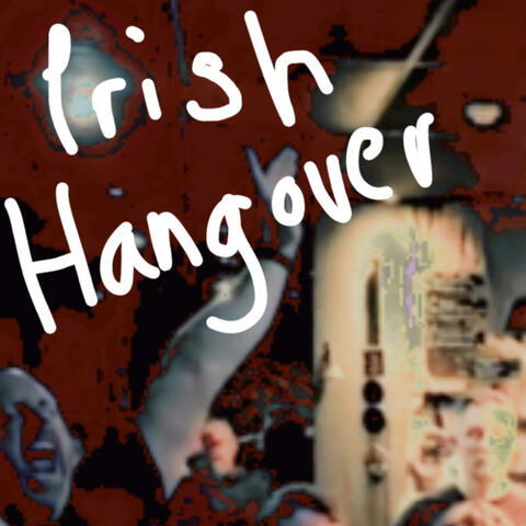 Irish Hangover