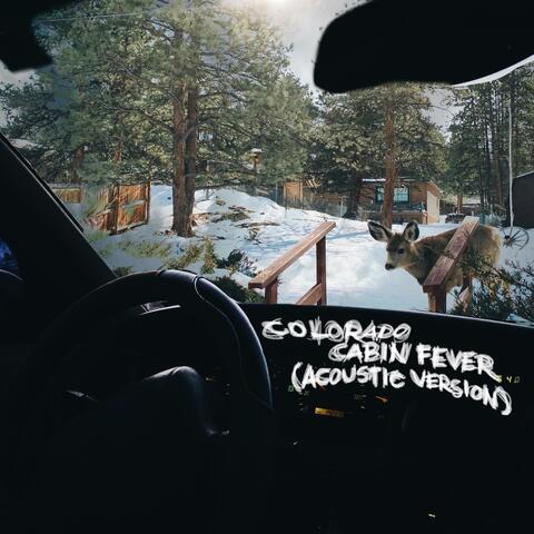 Colorado Cabin Fever (Acoustic Version)