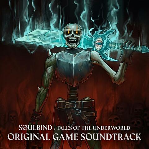 Soulbind: Tales of the Underworld (Original Game Soundtrack)