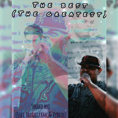 The Best (feat. Bright Fame & HyBrid)