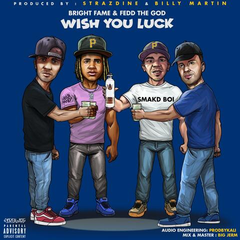 Wish You Luck (feat. Fedd The God)