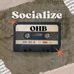 Socialize (feat. OHB)