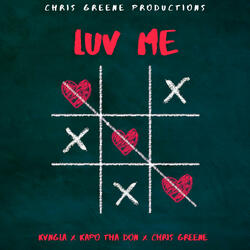 Luv Me (feat. KvngLA & Kapo Tha Don)