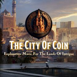The City Of Coin (D&D/TTRPG Exploration Music For The Lands Of Intrigue | 1 hour)