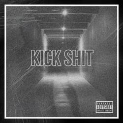 KiCK SHiT