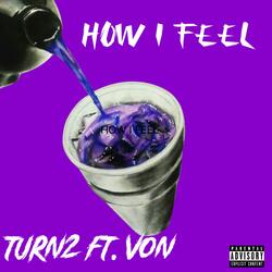 How I Feel (feat. VonThePoet)