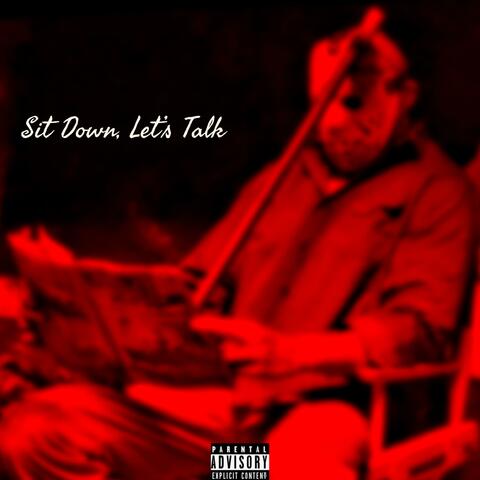 Sit Down, Lets Talk