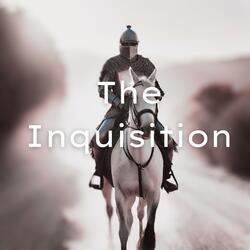 The Inquisition