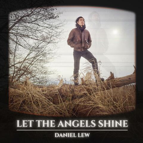 Let The Angels Shine