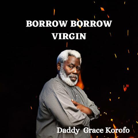 borrow borrow virgin