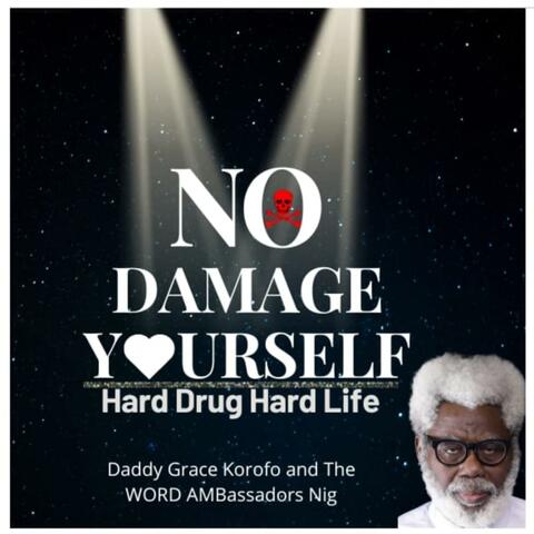 no damage yourself hard drug hard life